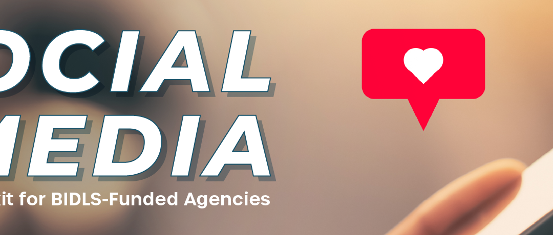 Social Media: Toolkit for BIDLS-Funded Agencies